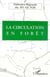 La circulation en forêt
