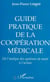 Guide pratique, de la coopération médicale - De l'analyse des systèmes de santé à l'action