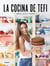 La cocina de Tefi - Simple, rica y casera
