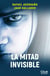 La mitad invisible - Saga Hyperlink 3