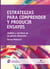 Estrategias para comprender y producir ensayos - Análisis y escritura de un género discursivo