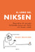 El libro del Niksen - Descubre el secreto holandés para ser feliz sin hacer nada