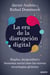 La era de la disrupción digital - Empleo, desigualdad y bienestar social ante las nuevas tecnologías globales