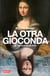 La otra Gioconda - El reflejo de un mito