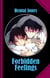 Forbidden Feelings - A steamy fairy tale about lust and love!