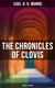 The Chronicles of Clovis - Complete Edition - The Match-Maker, Esmé, Tobermory, Sredni Vashtar, Wratislav, The Easter Egg, The Music on the Hill and more…