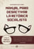 Manual para Desactivar la Retórica Socialista - La mal llamada primavera chilena y el mito de la desigualdad