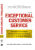 Exceptional Customer Service - Exceed Customer Expectations to Build Loyalty & Boost Profits