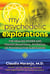 My Psychedelic Explorations - The Healing Power and Transformational Potential of Psychoactive Substances
