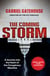 The Coming Storm - Shortlisted for the Orwell Prize for Political Writing - A Journey into the Heart of the Conspiracy Machine