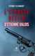 L’étrange destin d’Étienne Valois
