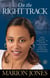 On the Right Track - From Olympic Downfall to Finding Forgiveness and the Strength to Overcome and Succeed
