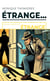 Étrange… - Vous avez dit étrange