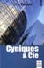 Cyniques et cie