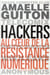 Hackers - au coeur de la résistance numérique