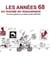 Les années 68, un monde en mouvement - nouveaux regards sur une histoire plurielle 1962-1981