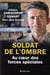 Soldat de l'ombre - au coeur des Forces spéciales