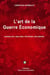 L'art de la guerre économique