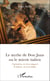 Le mythe de Don Juan ou le miroir italien - Il grandira, car il est espagnol - Il séduira, car il est italien