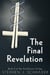 The Final Revelation: Book 3 of the AntiChristo Trilogy - AntiChristo Trilogy, #3