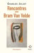 Rencontres avec Bram van Velde