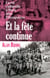 Et la fête continue - La vie culturelle à Paris sous l'Occupation
