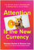 Attention Is the New Currency - The Ultimate Guide to Standing Out and Getting Paid on Social Media