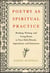 Poetry as Spiritual Practice - Reading, Writing, and Using Poetry in Your Daily Rituals, Aspirations, and Intentions