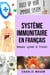 Systeme immunitaire En français/ Immune system In French