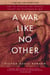 A War Like No Other - How the Athenians and Spartans Fought the Peloponnesian War