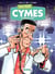 Docteur Cymes - Tome 1 - La Vanne de trop…