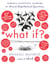 What If? 10th Anniversary Edition - Serious Scientific Answers to Absurd Hypothetical Questions