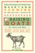 Backyard Farming: Raising Goats - For Dairy and Meat