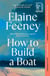 How to Build a Boat - AS SEEN ON BBC BETWEEN THE COVERS