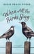 When All The Birds Sing