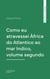 Como eu atravessei Àfrica do Atlantico ao mar Indico, volume segundo