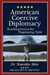 American Coercive Diplomacy: Bombing Iran to the Negotiating Table
