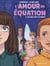 L'Amour en équation T02 - Les Amis dans les ennuis