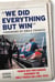 We Did Everything But Win - Former New York Rangers Remember the Emile Francis Era (1964-1976)