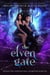 The Elven Gate - Hidden Legends: Prison for Supernatural Offenders, #6