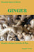Essential Spices and Herbs: Ginger - Health Benefits, and Recipes - Essential Spices and Herbs, #2