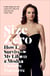Size Zero - My Life as a Disappearing Model