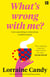 ‘What’s Wrong With Me?’ - 101 Things Midlife Women Need to Know
