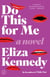 Do This for Me - A Novel