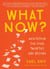 What Now? - Meditation for Your Twenties and Beyond