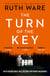 The Turn of the Key - The gripping psychological thriller that will leave you wanting more from the author of The It Girl