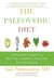 The Paleovedic Diet - A Complete Program to Burn Fat, Increase Energy, and Reverse Disease