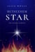 Bethlehem Star: The Sacred Journey