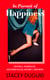 In Pursuit of Happiness - Mating, Marriage, Motherhood, Money, Mayhem