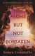 Alone But Not Forsaken - He Has Not Forgotten, #2